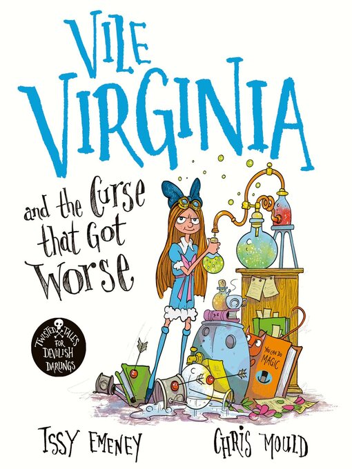 Title details for Vile Virginia and the Curse that Got Worse by Issy Emeney - Wait list